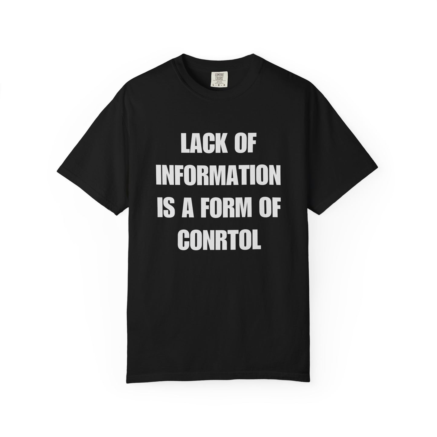 Lack Of Information | Grounded Focus Tee | All-Purpose Empowerment Athleisure
