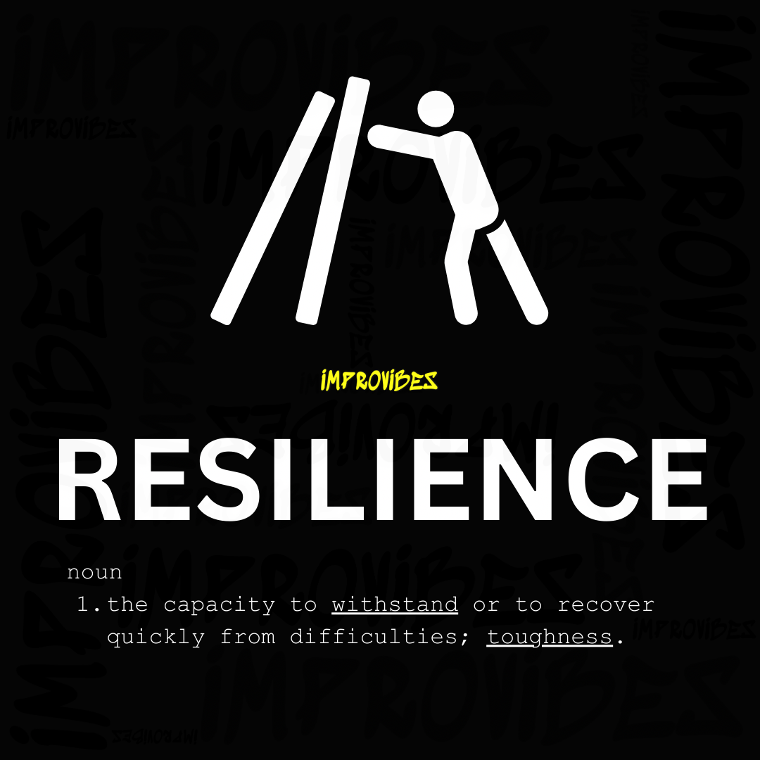 IMPROVIBES RESILIENCE