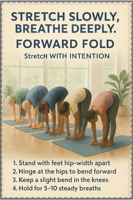 DAILY REMINDER POSTER– FORWARD FOLD (STRETCH WITH INTENTION)