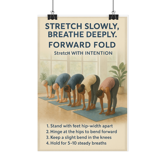 DAILY REMINDER POSTER– FORWARD FOLD (STRETCH WITH INTENTION)