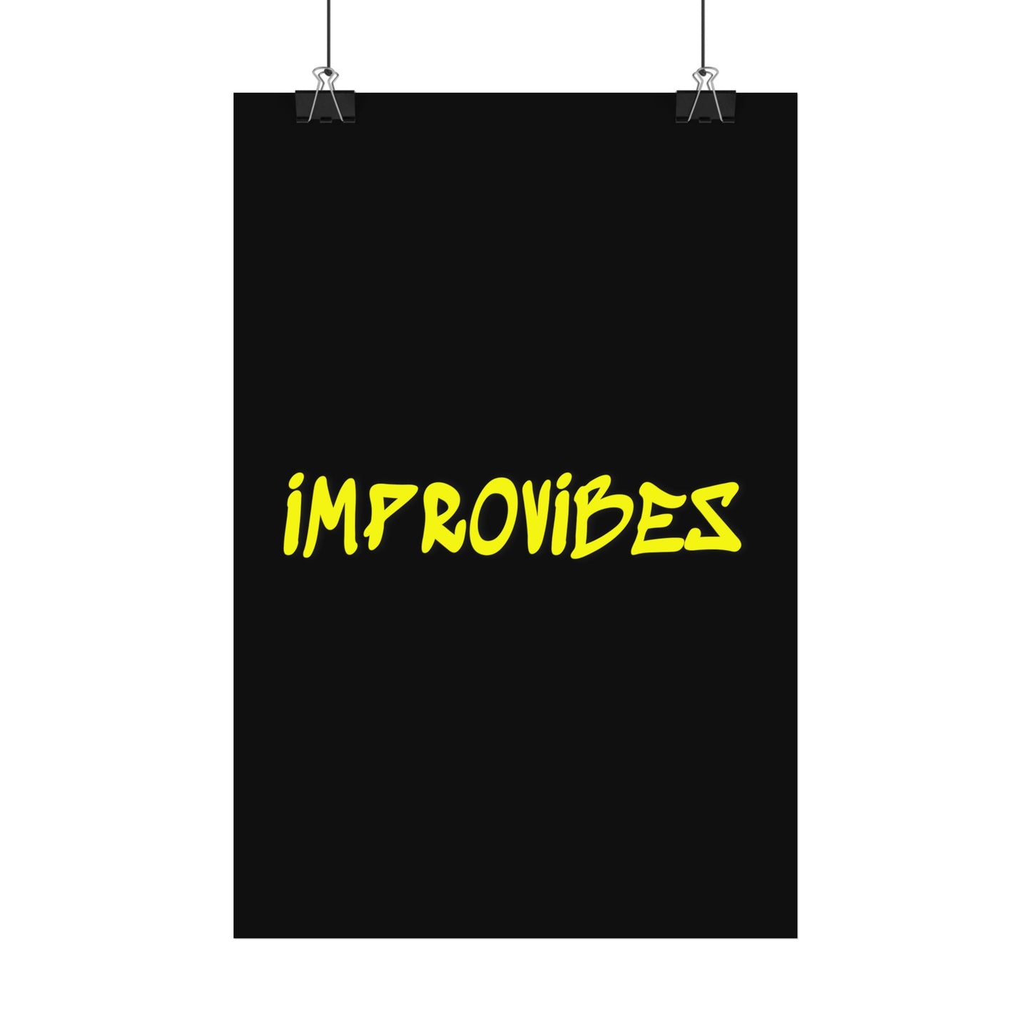 Black 8×12 poster featuring the original Improvibes logo in bold yellow graffiti-style lettering centered on a minimalist black background, representing the creative identity of the Improvibes resilient arts platform.