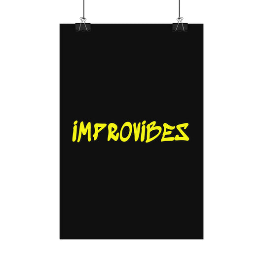 Black 8×12 poster featuring the original Improvibes logo in bold yellow graffiti-style lettering centered on a minimalist black background, representing the creative identity of the Improvibes resilient arts platform.